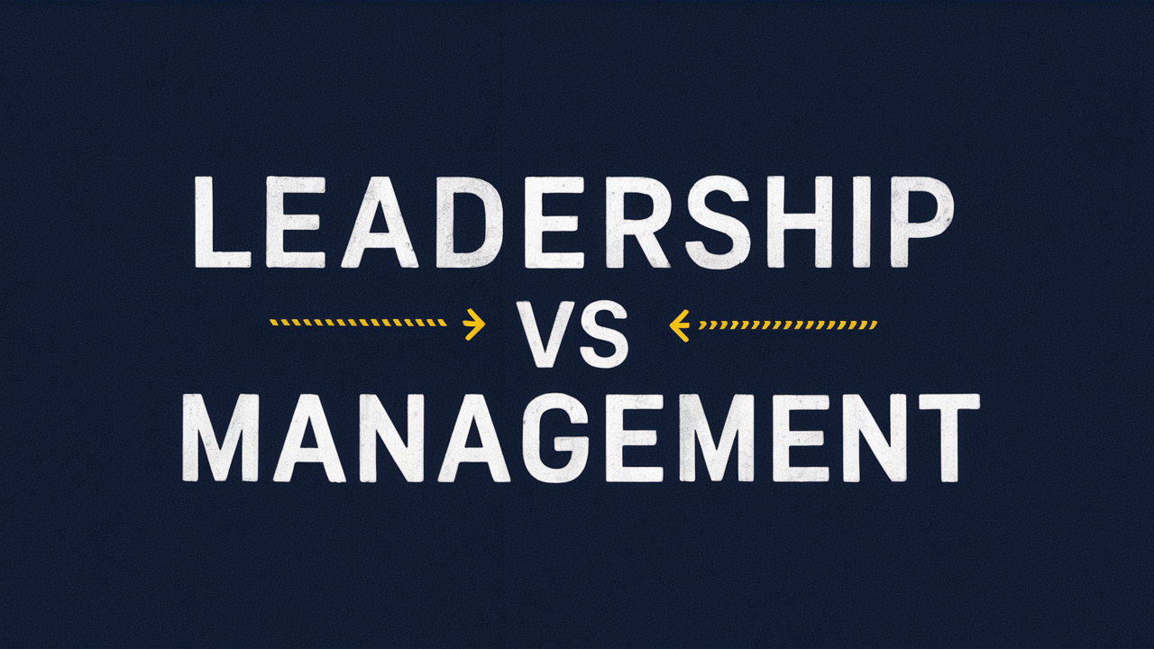 The Distinction Between Leadership and Management: Understanding the Key Roles