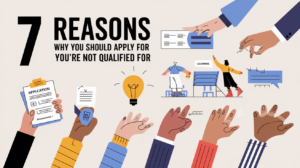 7 Reasons Why You Should Apply for Jobs You’re Not Qualified For image